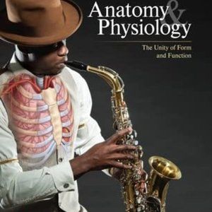 Loose Leaf for Anatomy & Physiology: The Unity of Form and Function